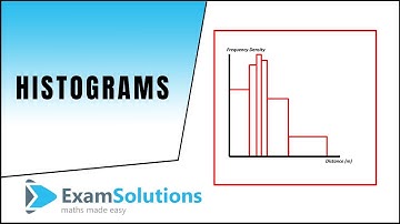 Histograms : ExamSolutions