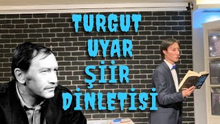 Şiir Dinletisi Turgut Uyar Muhammed Münzevi