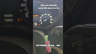 Lincoln MKC neutral override- cant remember the year....  oops