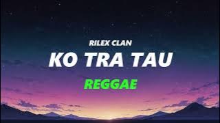 KO TRA TAU [ REGGAE VERSION ]