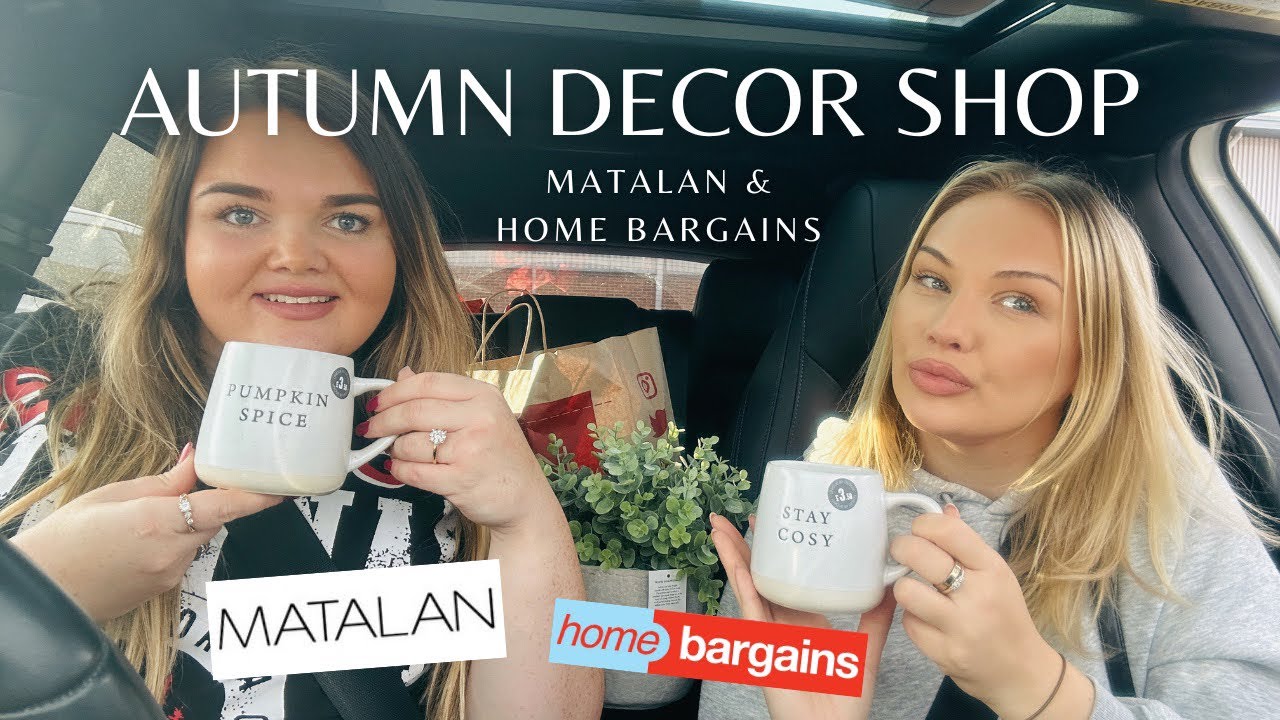 MATALAN & HOME BARGAINS AUTUMN DECOR Come Shopping With Us Fall