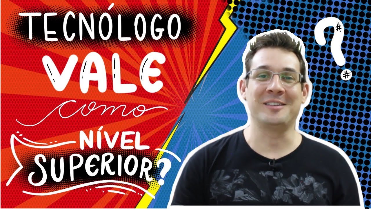 Tecnólogo vale como nível superior? - YouTube