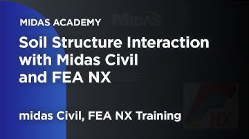 Soil-Structure Interaction with midas Civil and midas FEA NX