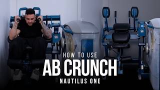How to use the Nautilus One Ab Crunch | Setup & Movements