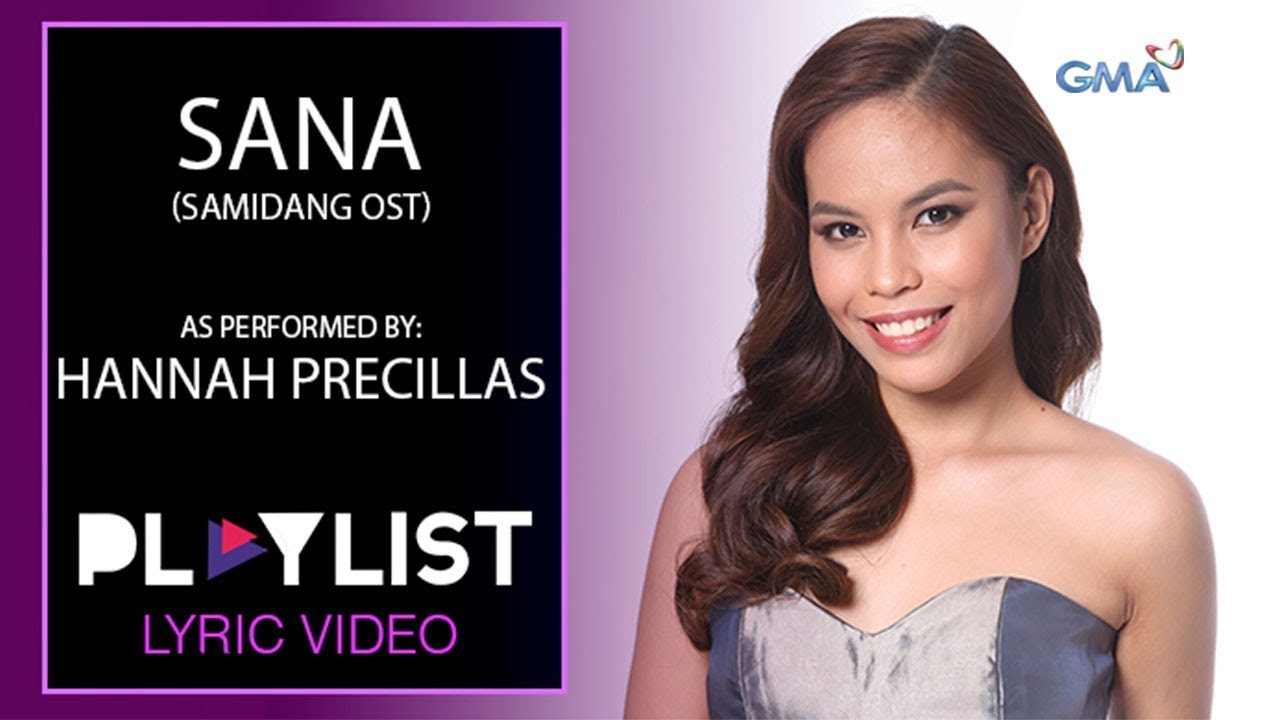 Playlist Lyric Video: Sana by Hannah Precillas (Saimdang OST)