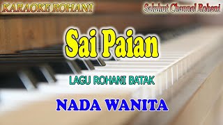 SAI PAIAN ll KARAOKE ROHANI BATAK ll TRIO SANTANA ll NADA WANITA C=DO