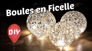 DIY -  Comment fabriquer des boules lumineuses décoratives | Tuto de lampe en ficelle avec un ballon