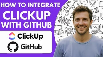 How to Integrate Clickup with Github Full 2026 Guide