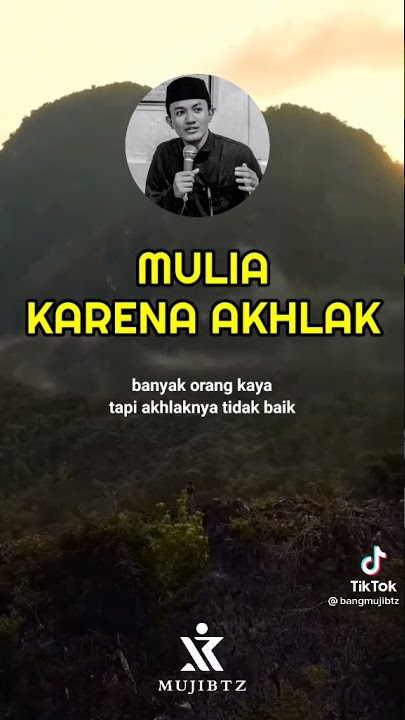 #story 'orang mulia karena akhlak'