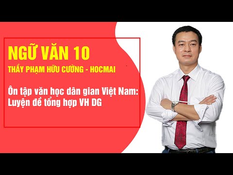 Video Ôn tập văn học dân gian Việt Nam: Luyện đề tổng hợp VH... - youtube