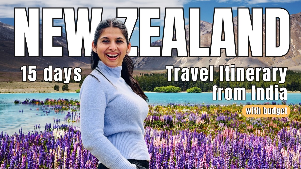 How To Plan New Zealand Trip From India | 15 Days Travel Itinerary | Flight, Visa, Hotels, All Costs
