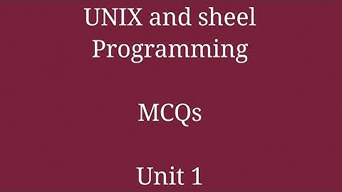 Unix and Shell Programming MCQs | Unit1