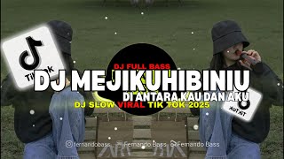 Download Lagu DJ MEJIKUHIBINIU CUMA KAMU TIADA YANG LAIN || SLOW FULL BASS🎶TERBARU 2025 BY FERNANDO BASS MP3 Download Lagu DJ MEJIKUHIBINIU CUMA KAMU TIADA YANG LAIN || SLOW FULL BASS🎶TERBARU 2025 BY FERNANDO BASS MP3