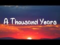 A Thousand Years - Christina Perri (Lyrics) || Adele, Keane (Mix Lyrics)