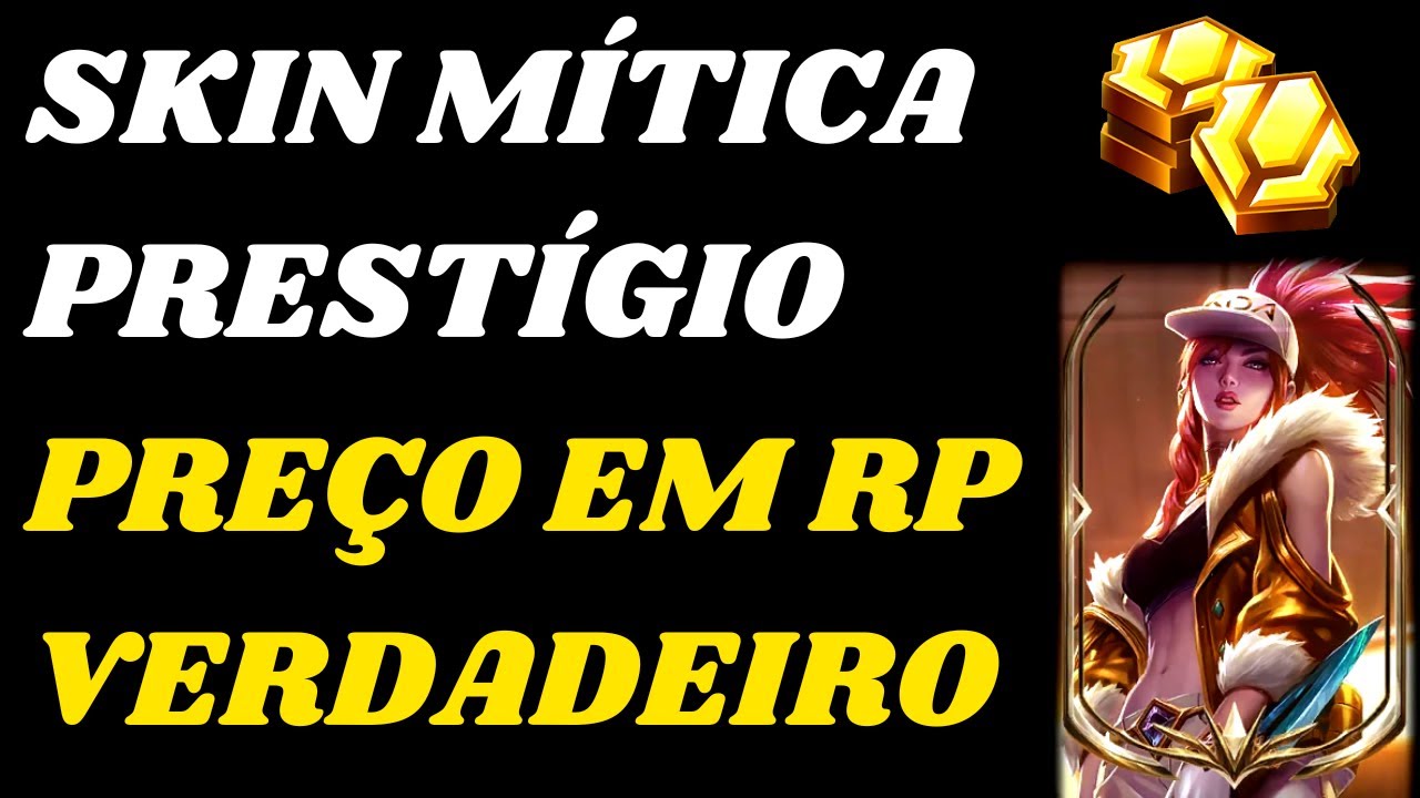 Quanto custa uma skin mítica?