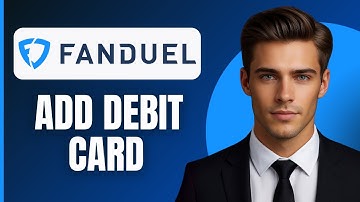 How To Add Debit Card To Fanduel (2025)