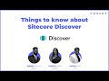 Things to know about sitecore discover