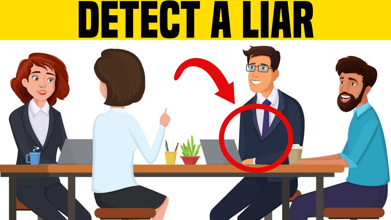 How to Spot a Liar Immediately 