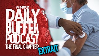 Une recette pour se dévacciner!! - Le Daily Buffer l Yan Thériault [EXTRAIT]