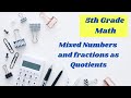 Understanding Fractions and Mixed Numbers