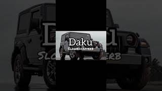 DAKU [ SLOWERD + REVERB ] - INDERPAL MOGA|  CHANI NATTAN @music-duniya-001