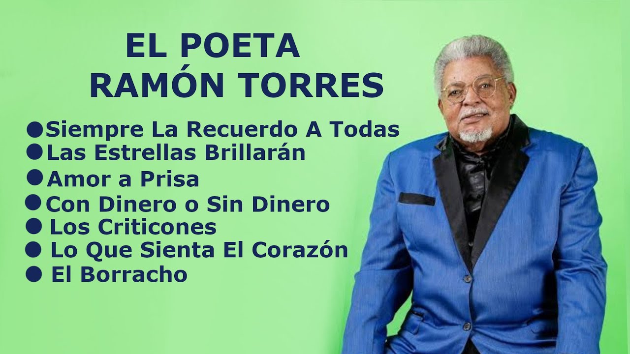 MIX Ramón Torres Siempre La Recuerdo a Todas, Las Estrellas Brillarán, Amor a Prisa, Con Dinero o S