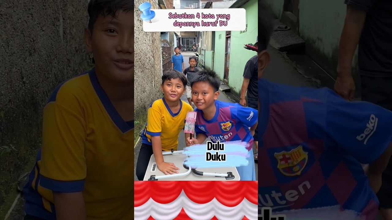 Menyebutkan 4 kata yang depannya huruf DU! Apa aja ya?