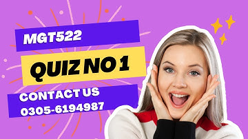 mgt522 Quiz 1solution Fall2022/MGT522 Quiz 1 solution smester fall 2022/VU quiz 1