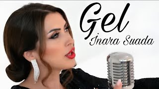 İnara Suada - Gel - 2025 Official Audio Music