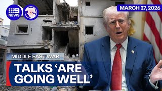 Donald Trump claims talks with Tehran "are going well" |  9 News Australia