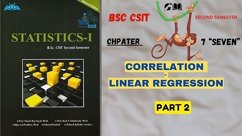 Correlation and Linear Regression - Part 2| Statistics-i | Chapter - 7: #csit #gyanwala
