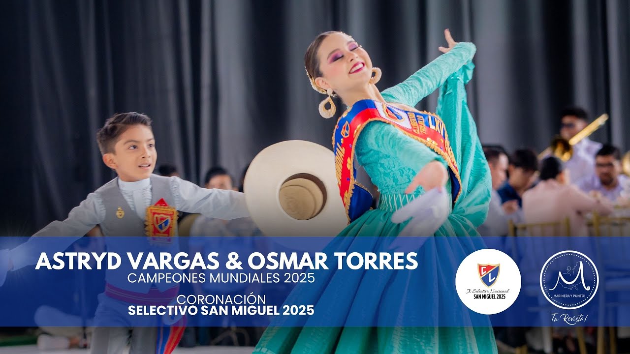 SAN MIGUEL 2025 | CORONACION | ASTRYD VARGAS & OSMAR TORRES