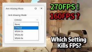 CS2: The Impact of Anti-Aliasing Settings on FPS!