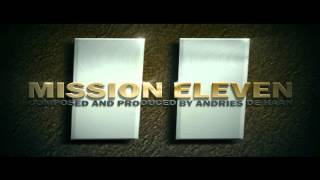 Music : Mission Eleven Soundtrack