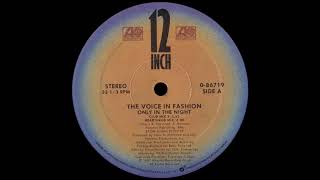 Video thumbnail of "The Voice In Fashion - Only In The Night (Club Mix) [1987]"