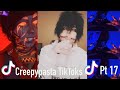 Creepypasta TikTok Compilation #17 (read description)