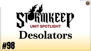 Unit Spotlight: Desolators - The Stormkeep #98