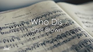 Chris Brown - Who Dis (Lyrics / Lyric Video)