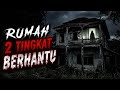 Misteri Jam 12 - Kisah Paling Seram | Rumah 2 Tingkat Usang Berhantu