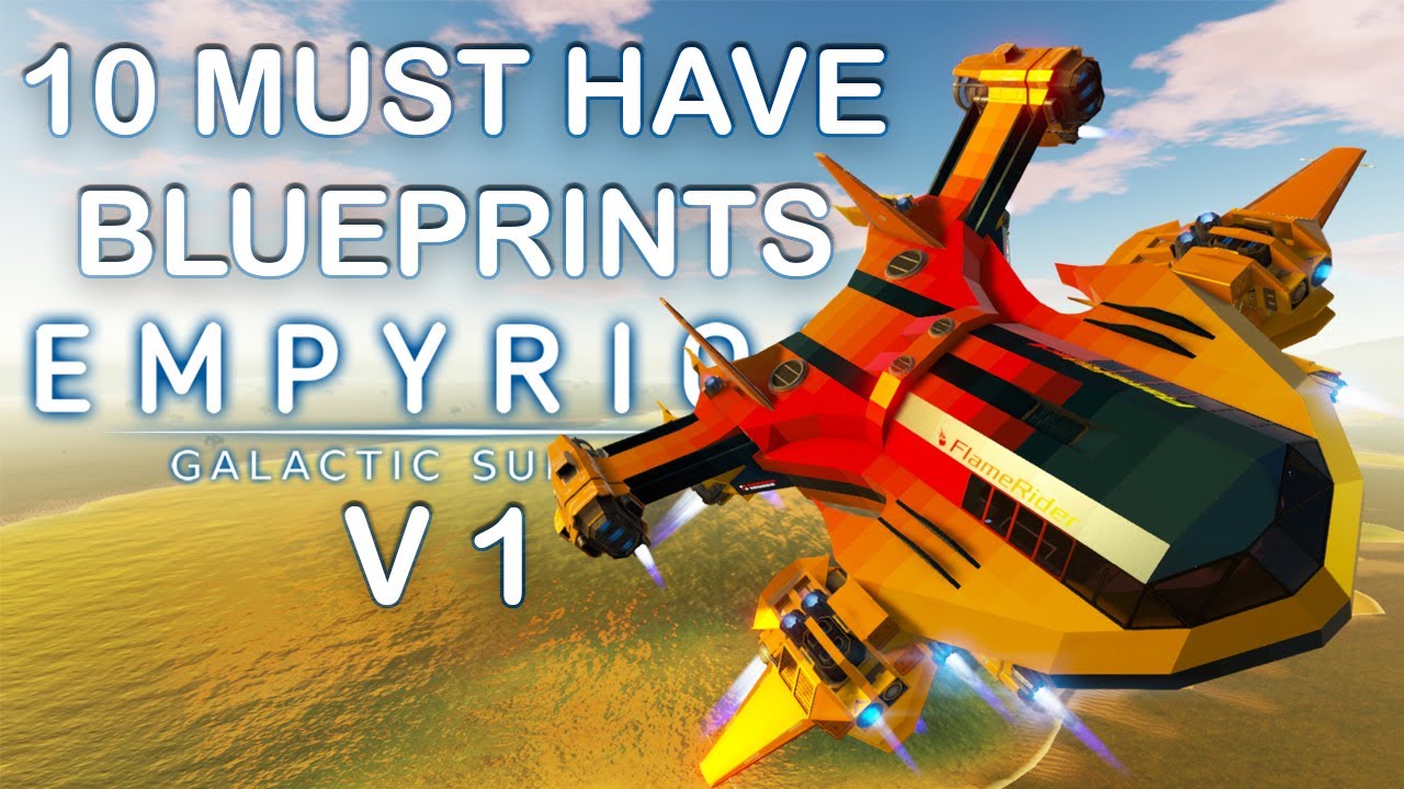 Free Download 10 Must Have Blueprints For Empyrion Galactic Survival V 1 Mp3 With 44 21