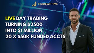 LIVE Day Trading - $2500 into $1Million - 20 x $50k APEX Accounts - Nasdaq, S&amp;P500, Dow, Russell