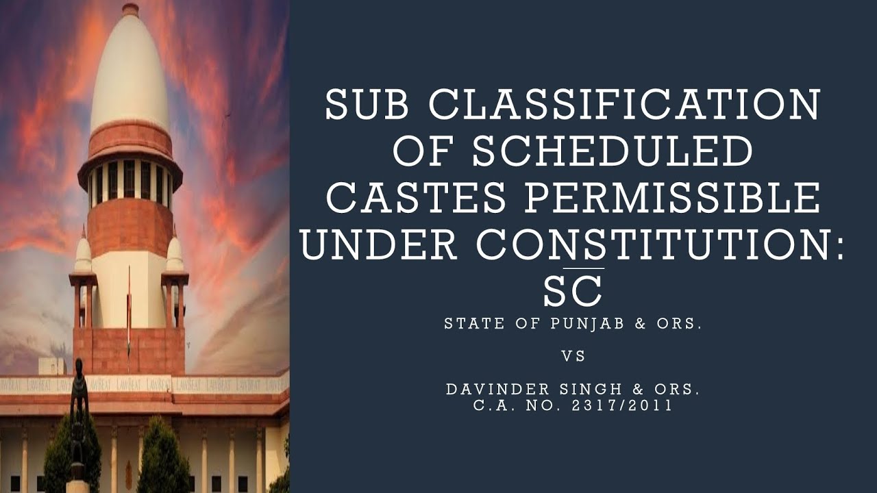 Sub-classification of ST & SC class is permission under the scheme of Reservation.
