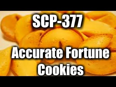 SCP Readings: SCP-377 Accurate Fortune Cookies | object class Safe | Food / predictive scp