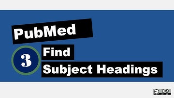 PubMed: Find Subject Headings