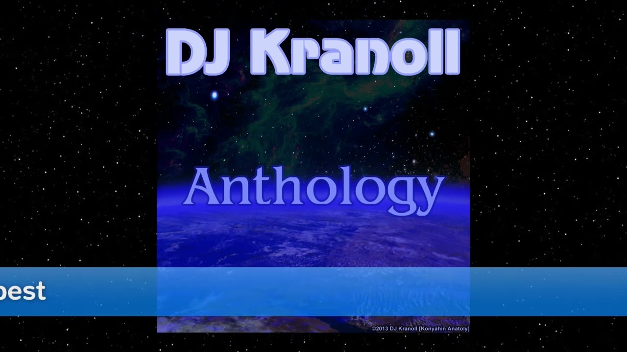 DJ Kranoll  - Anthology (Full Album)