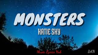 MONSTER - KATIE SKY (Lyrics)🎵🎶 @musiclyricshub1220