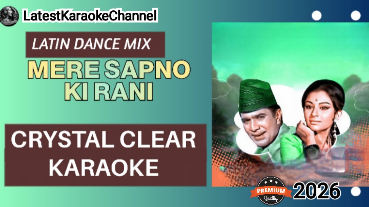 MERE SAPNO KI RANI KARAOKE | Latin Dance Mix | Recreated Version | New Hindi Karaoke 2026