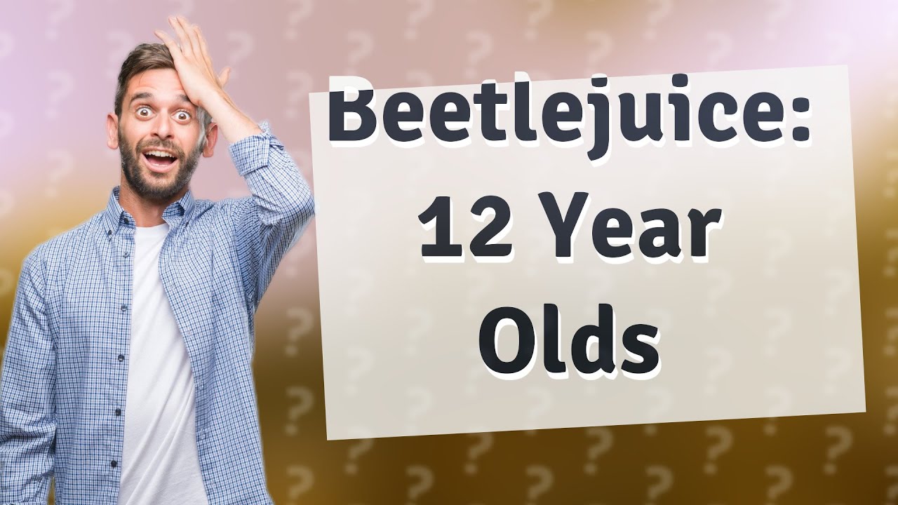 Can a 12 year old watch Beetlejuice the musical? YouTube