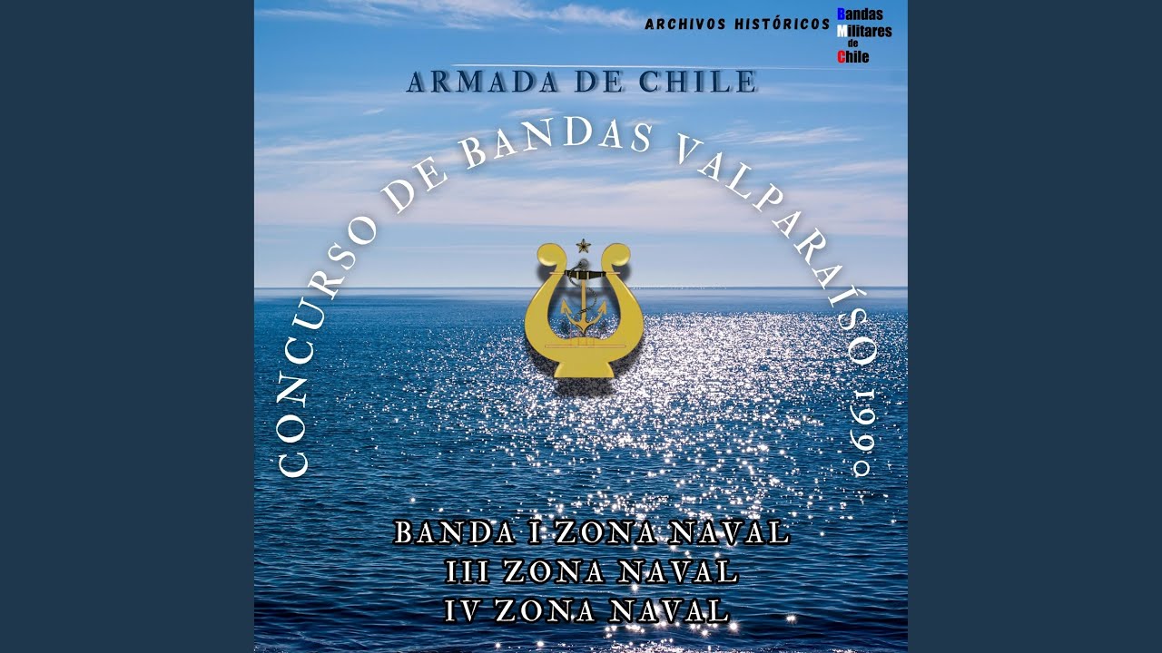 Marcha "Honor y Gloria" (Bahamondez) . Banda IV Zona Naval