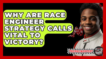 Why Are Race Engineer Strategy Calls Vital To Victory? - The Racing Xpert